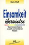 Einsamkeit überwinden